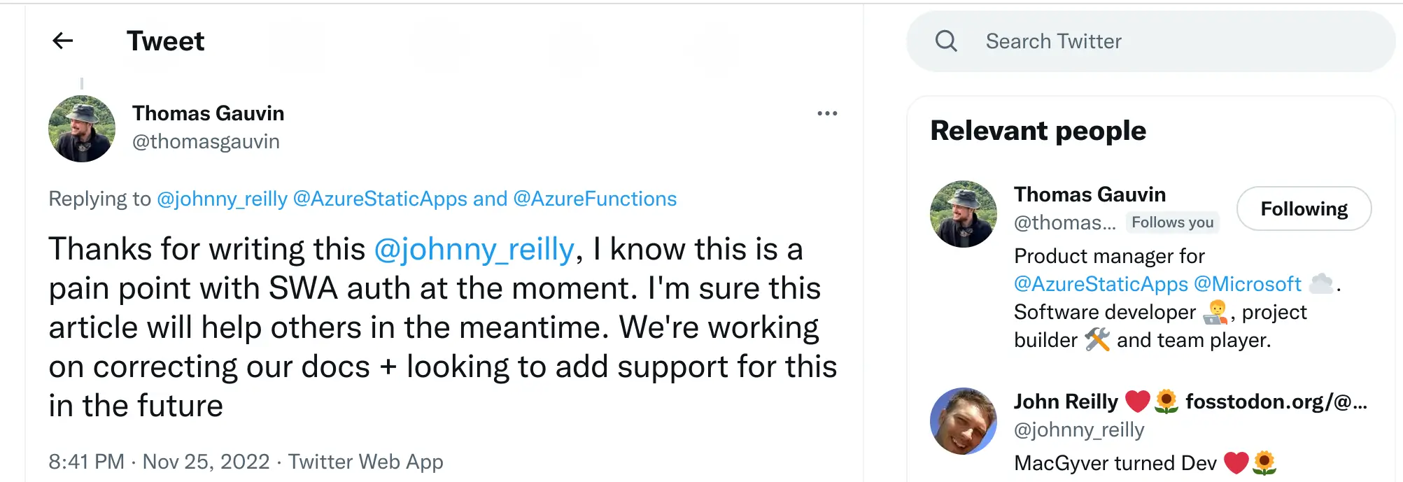 screenshot of tweet from Thomas Gauvin saying &quot;Thanks for writing this @johnny_reilly, I know this is a pain point with SWA auth at the moment. I&#39;m sure this article will help others in the meantime. We&#39;re working on correcting our docs + looking to add support for this in the future&quot;