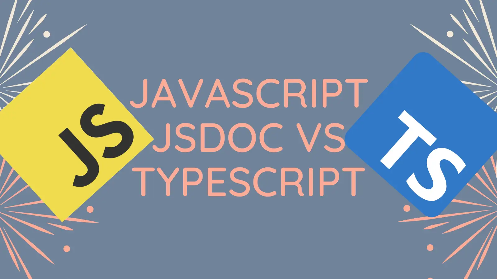 title image reading &quot;JSDoc JavaScript vs TypeScript&quot; with a JavaScript logo and TypeScript logo
